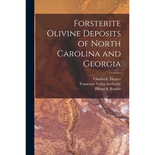 Forsterite Olivine Deposits of North Carolina and Georgia