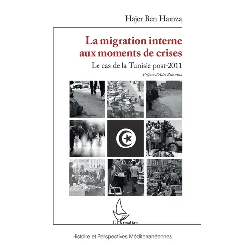 La migration interne aux moments de crises: Le cas de la Tunisie post-2011
