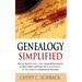 Genealogy Simplified - How to Make a Family Tree, Do Ancestry Search, & Trace Family Heritage Like a Genealogist. 75 Free Websites & Resources Include