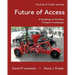 The End of Traffic and the Future of Access: A Roadmap to the New Transport Economy