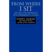 From Where I Sit: My Life and Struggles with Friedreich's Ataxia
