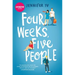Four Weeks, Five People