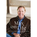 The Max on Life: Answers and Insights to Your Most Important Questions