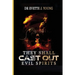 They Shall Cast Out Evil Spirits: Dealing with Devils and Demons