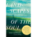 Landscapes of the Soul: How the Science and Spirituality of Attachment Can Move You Into Confident Faith, Courage, and Connection