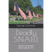 Deadly S.N.A.F.U.: Marine Corps Base Camp Lejeune, N.C.