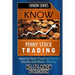Know Penny Stock Trading: How to Start Trading Penny Stocks and Make Money