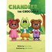 Chandler the Crocodile: A Children's Book about Self-love, Acceptance, and Kindness