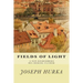 Fields of Light: A Son Remembers His Heroic Father