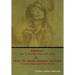 Memory: How to Develop, Train, and Use It & How to Read Human Nature: Its Inner States and Outer Forms