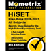 Hiset Prep Book 2026-2027 All Subjects - 3 Full-Length Practice Exams, 350+ Online Video Tutorials, Secrets Study Guide for the High School Equivalenc