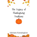 The Legacy of Thanksgiving Traditions