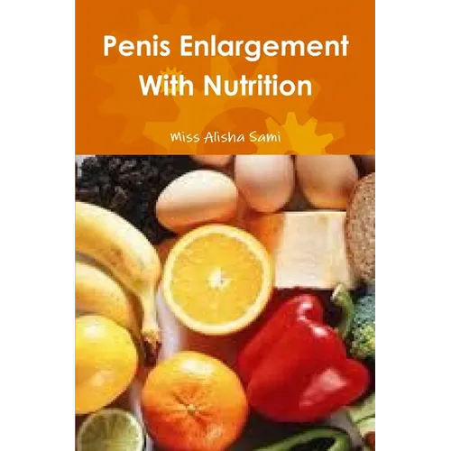 Penis Enlargement With Nutrition