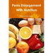 Penis Enlargement With Nutrition