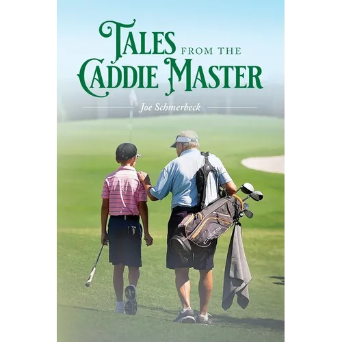 Tales from the Caddie Master: #2