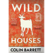 Wild Houses