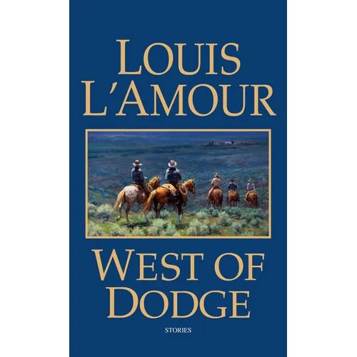 West of Dodge: Stories