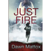 Just Fire: A Burning Suspense Thriller