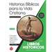 Serie 2: LIBROS HISTÓRICOS (Alumno): 37 lecciones basadas en historias bíblicas entre Jueces, Reyes y Profetas