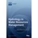 Hydrology in Water Resources Management