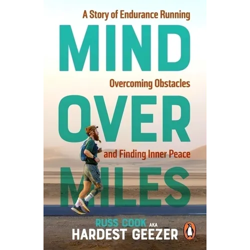 Hardest Geezer: Mind Over Miles