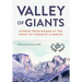 Valley of Giants: Stories from Women at the Heart of Yosemite Climbing