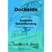 Dockside: Kim and Eric Embrace Crowdfunding to Realize Dreams