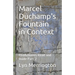 Marcel Duchamp's Fountain in Context: Readymades Read and made Part 2