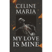 My Love is Mine