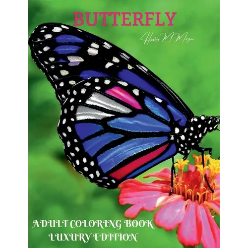 Butterfly Adult Coloring Book Luxury Edition: An Adult Coloring Book with Beautiful Butterflies Mantra Craft Coloring Book 36 Premium Butterfly Desing