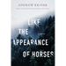 Like the Appearance of Horses