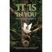 It Is in You