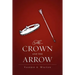 The Crown and the Arrow