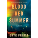 Blood Red Summer: A Thriller