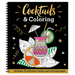 Cocktails & Coloring: 31 Coloring Pages with 23 Delicious Recipes