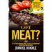 Got Meat? The Ultimate Barbecue Guide & The Best 201 Smoking Meat Recipes For Every Backyard + BONUS 10 Must-Try BBQ Sauces