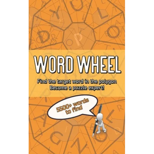 Word Wheel: Find the target in the polygon. Become a Puzzle Expert - Book 1