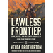 Lawless Frontier: Crime, Justice, and the Deputy Marshals of Judge Isaac Parker's Court