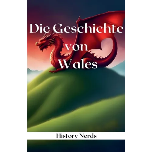 Die Geschichte von Wales