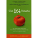 The $64 Tomato: How One Man Nearly Lost His Sanity, Spent a Fortune, and Endured an Existential Crisis in the Quest for the Perfect Garden