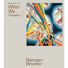 Bertram Brooker: When We Awake!