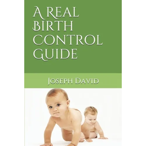 A Real Birth Control Guide