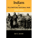 Indians in Yellowstone National Park