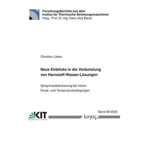 Neue Einblicke in Die Verdunstung Von Harnstoff-Wasser-Losungen: Spraycharakterisierung Bei Hohen Druck- Und Temperaturbedingungen