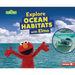 Explore Ocean Habitats with Elmo