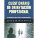 Cuestionario de Orientación Profesional: Un Instrumento Eficaz Para La Elección Vocacional
