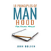 18 Principles of Manhood for Young Males
