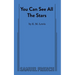 You Can See All the Stars