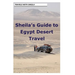 Sheila's Guide to Egypt Desert Travel