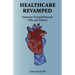 Healthcare Revamped: Empower Yourself Beyond Pills and Politics